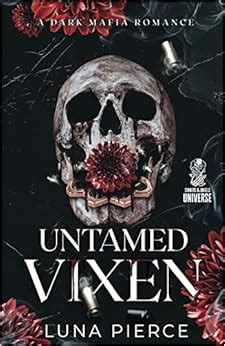 Untamed Vixen, a dark mafia why choose romance by Luna Pierce. . Untamed vixen by luna pierce download pdf